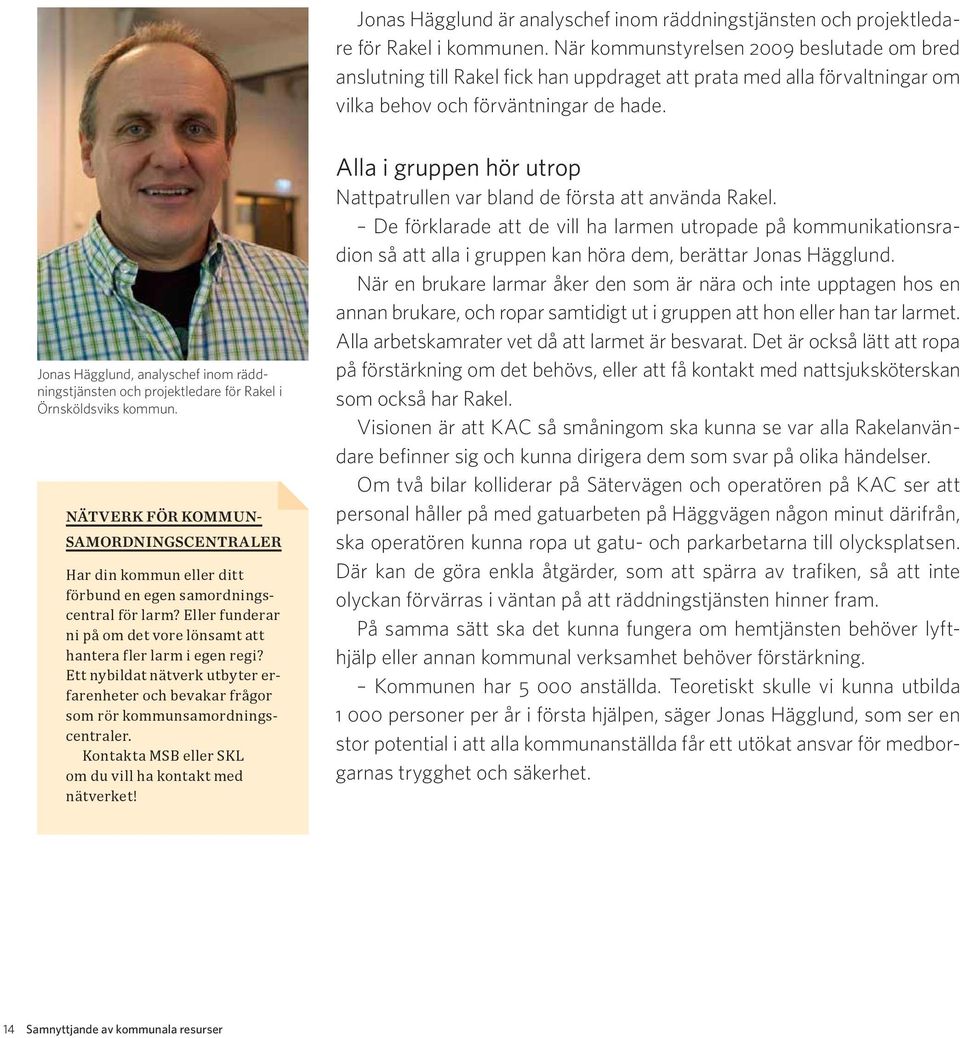 Jonas Hägglund, analyschef inom räddningstjänsten och projektledare för Rakel i Örnsköldsviks kommun.