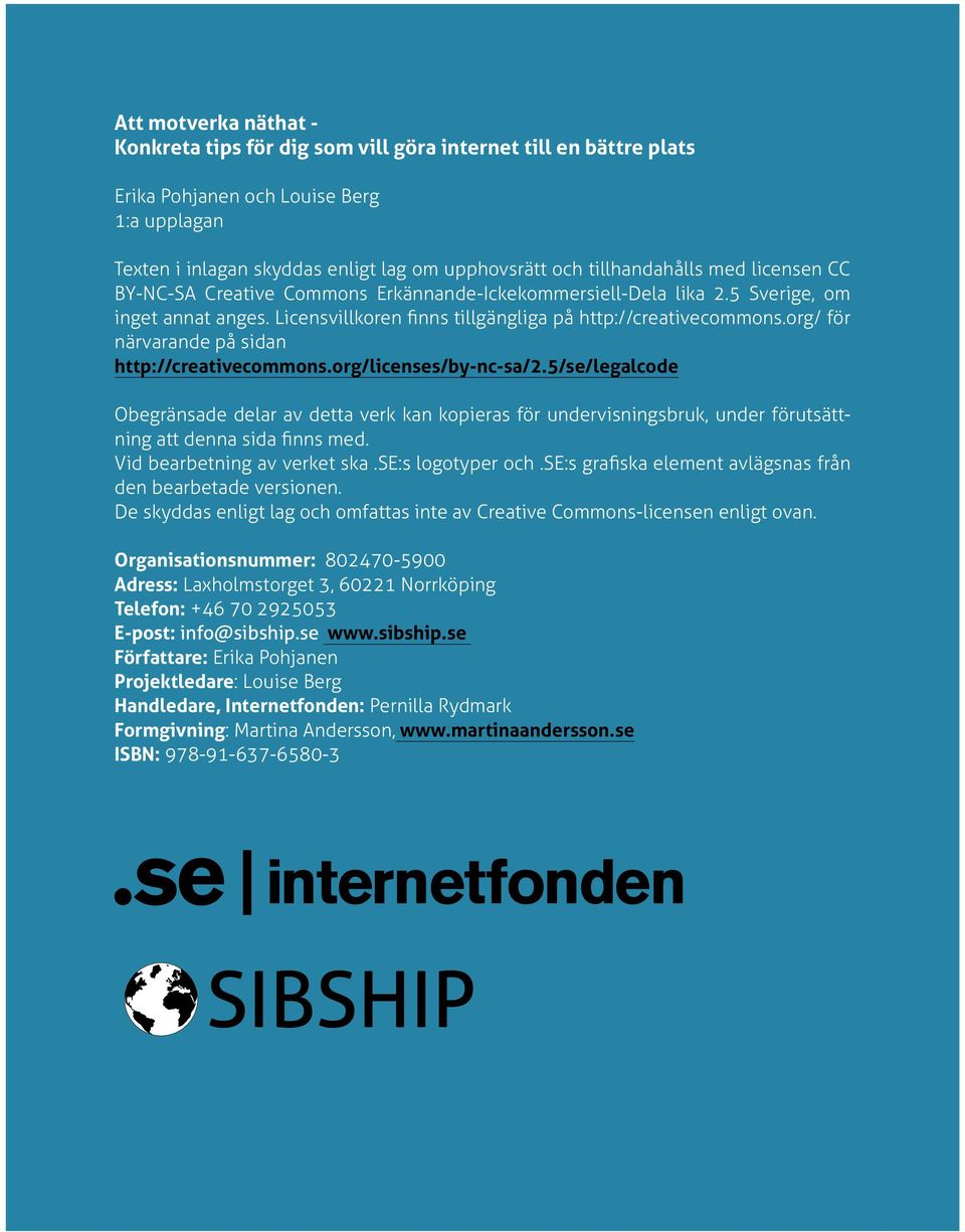 org/ för närvarande på sidan http://creativecommons.org/licenses/by-nc-sa/2.