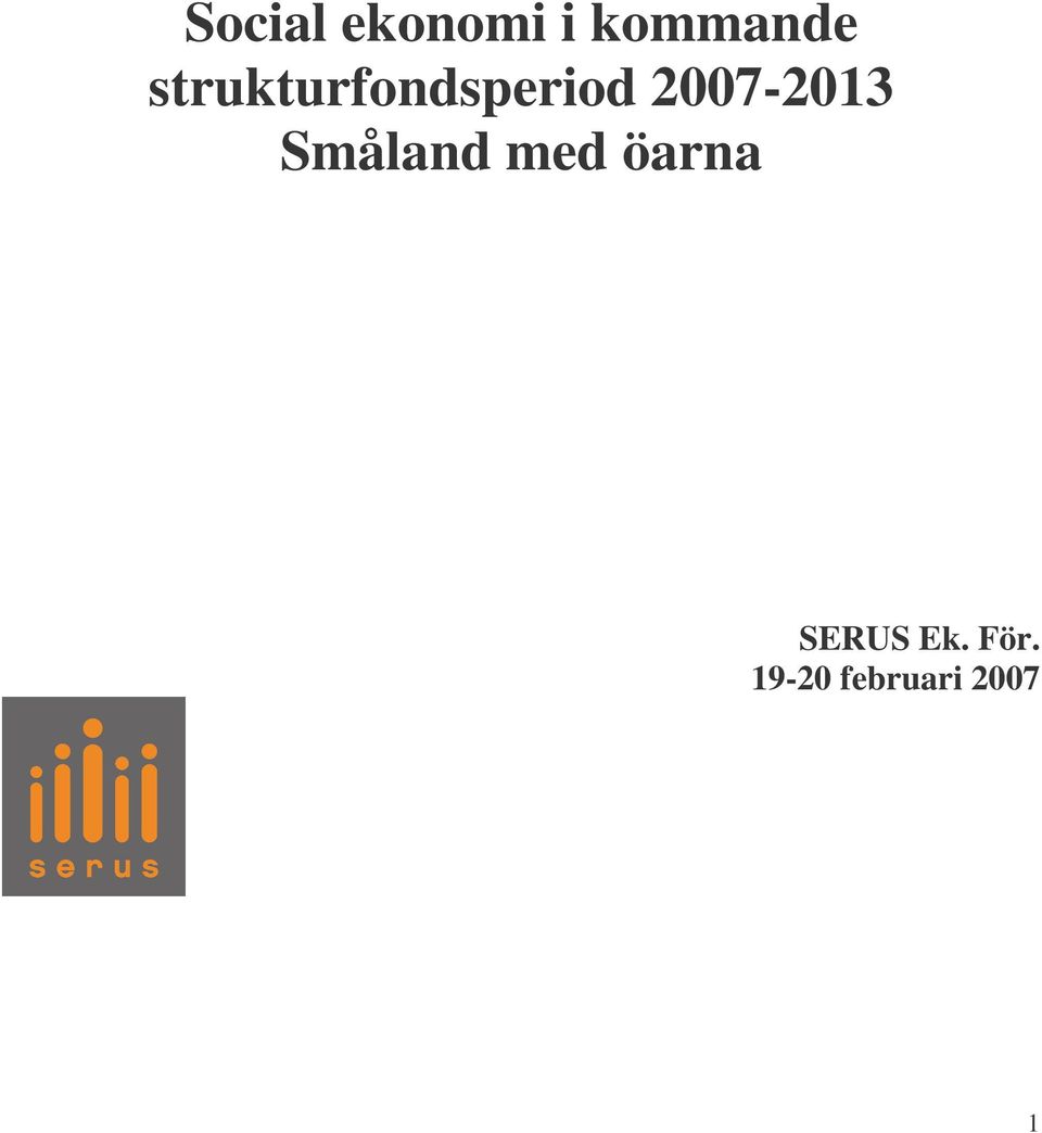 2007-2013 Småland med öarna