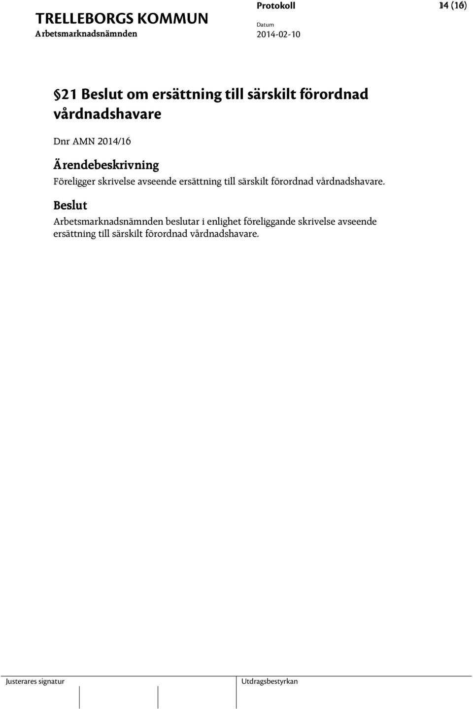 ersättning till särskilt förordnad vårdnadshavare.