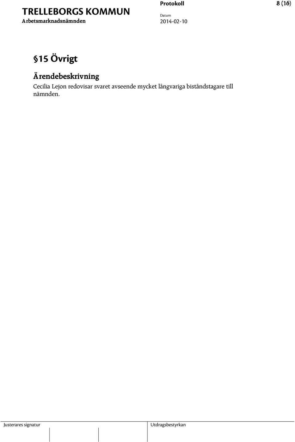 svaret avseende mycket