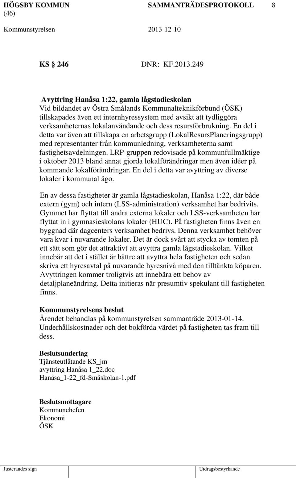 lokalanvändande och dess resursförbrukning.