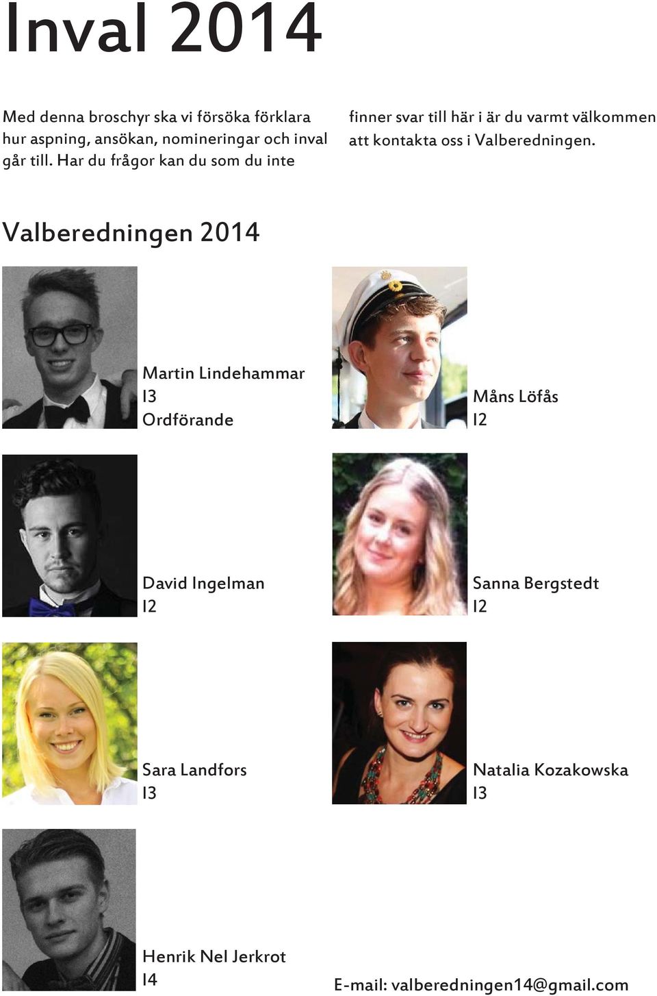 Valberedningen.