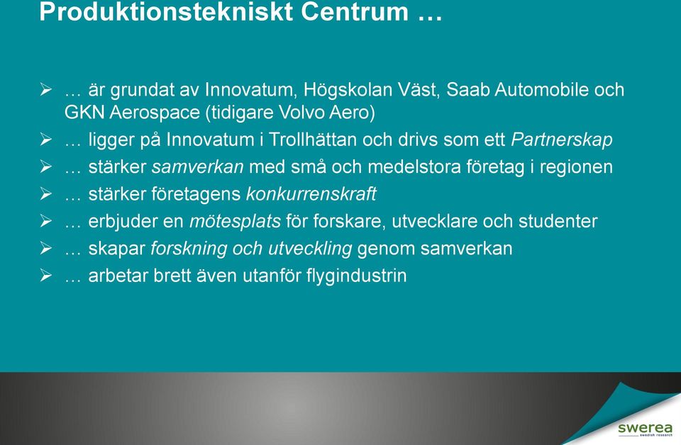 små och medelstora företag i regionen stärker företagens konkurrenskraft erbjuder en mötesplats för