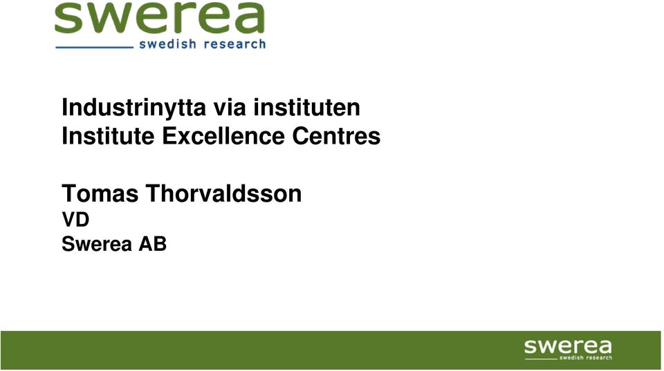 Excellence Centres