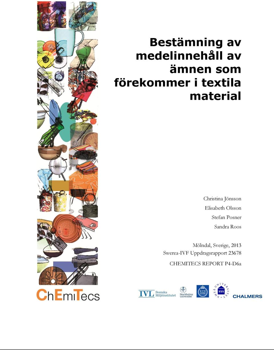 Olsson Stefan Posner Sandra Roos Mölndal, Sverige,