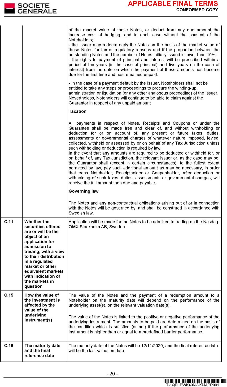 payment of principal and interest will be prescribed within a period of ten years (in the case of principal) and five years (in the case of interest) from the date on which the payment of these