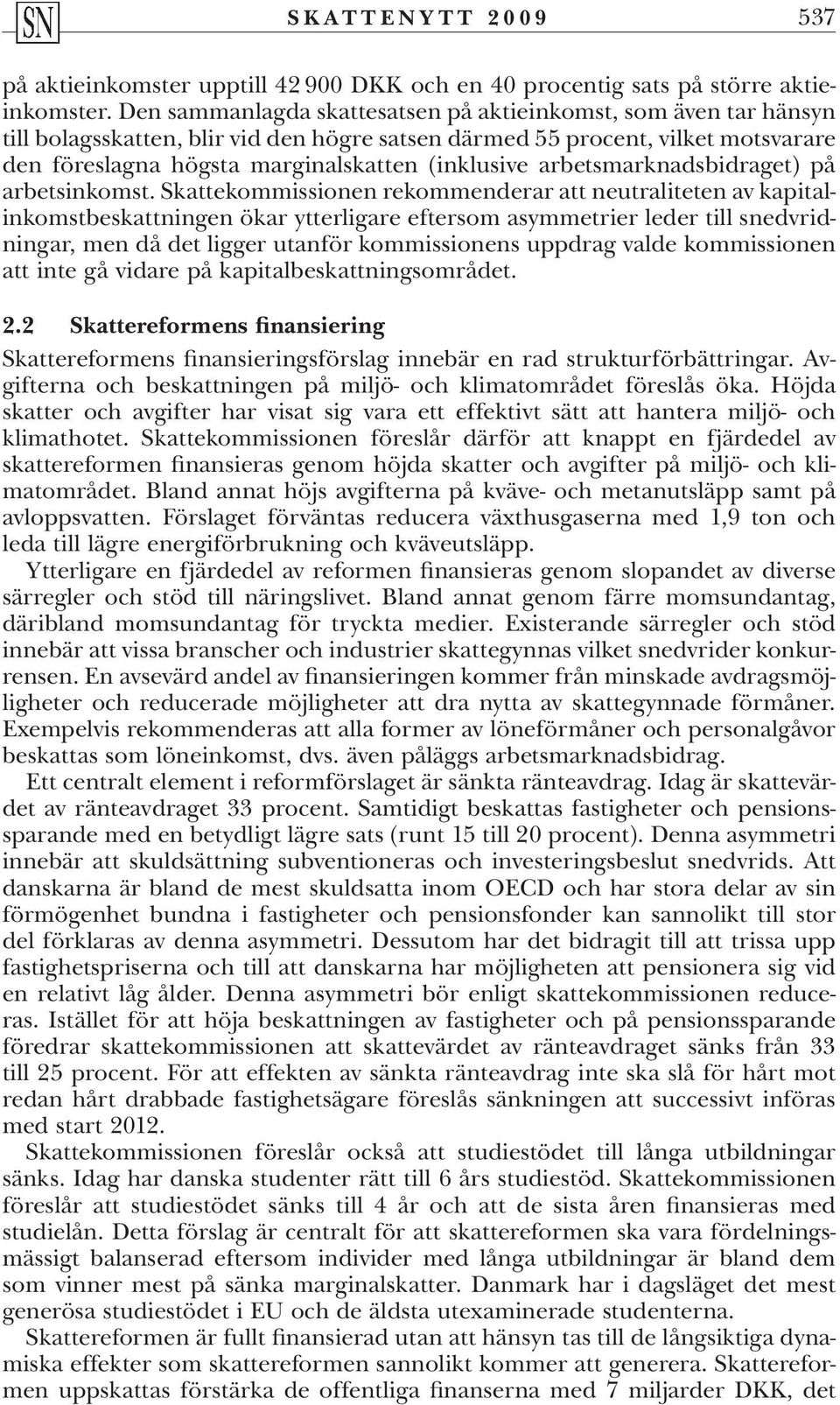 arbetsmarknadsbidraget) på arbetsinkomst.