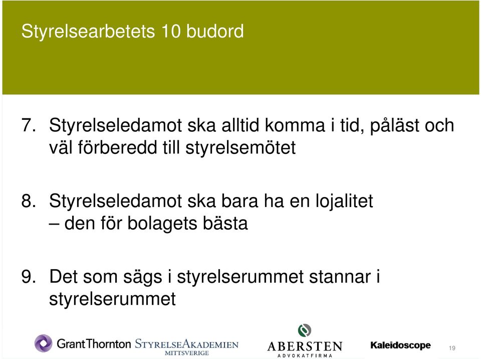 förberedd till styrelsemötet 8.