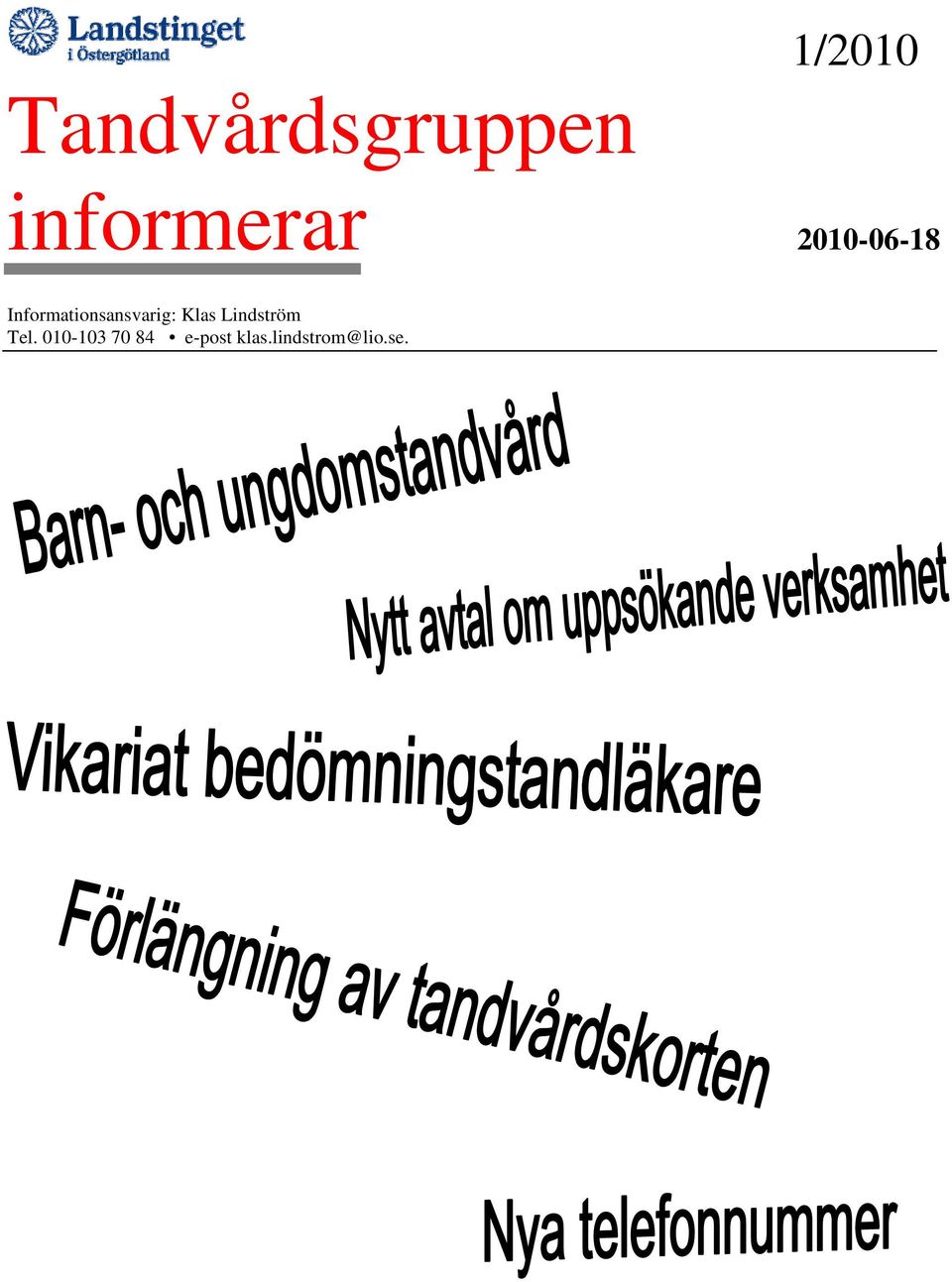 Informationsansvarig: Klas