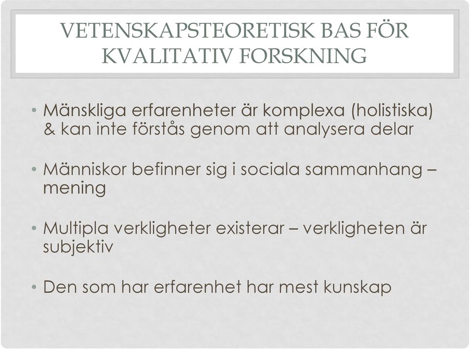 Människor befinner sig i sociala sammanhang mening Multipla verkligheter