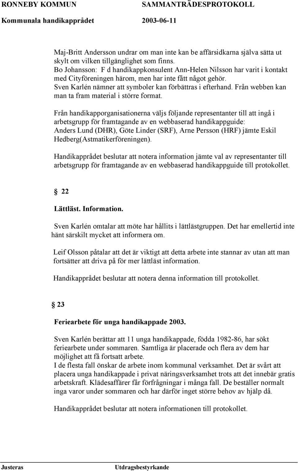 Från webben kan man ta fram material i större format.