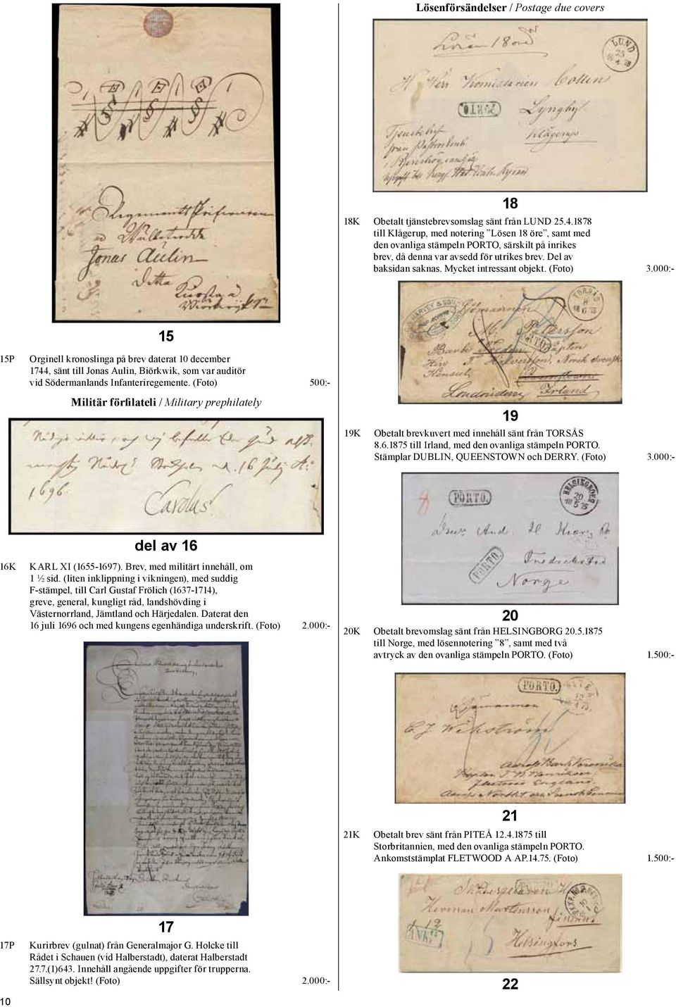 (Foto) 3.000:- 15 15P Orginell kronoslinga på brev daterat 10 december 1744, sänt till Jonas Aulin, Biörkwik, som var auditör vid Södermanlands Infanteriregemente.