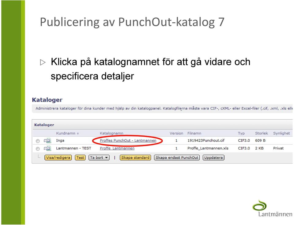 Klicka på katalognamnet