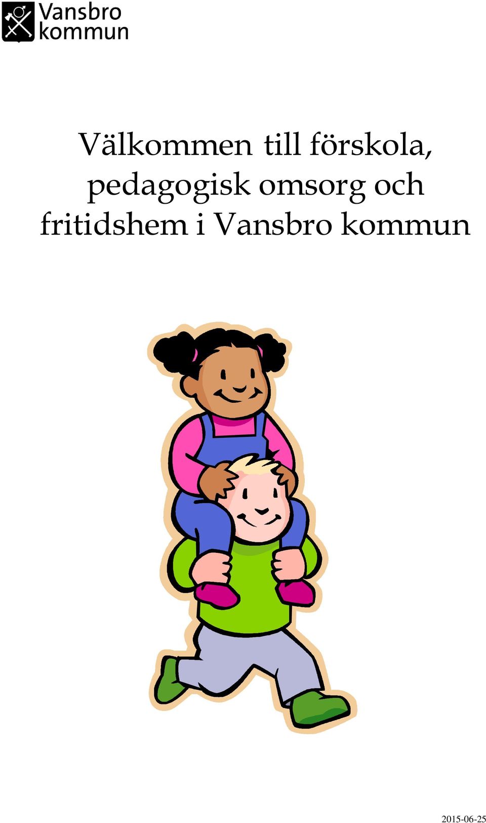 pedagogisk omsorg