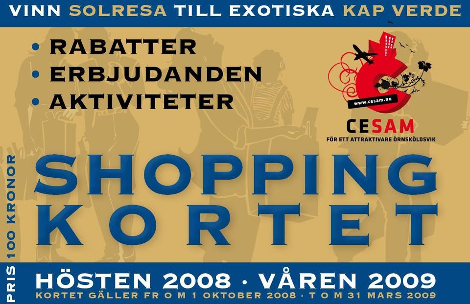 hösten 2008 våren 2009 kortet gäller