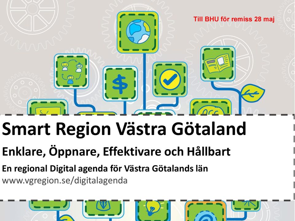 Hållbart En regional Digital agenda för Västra