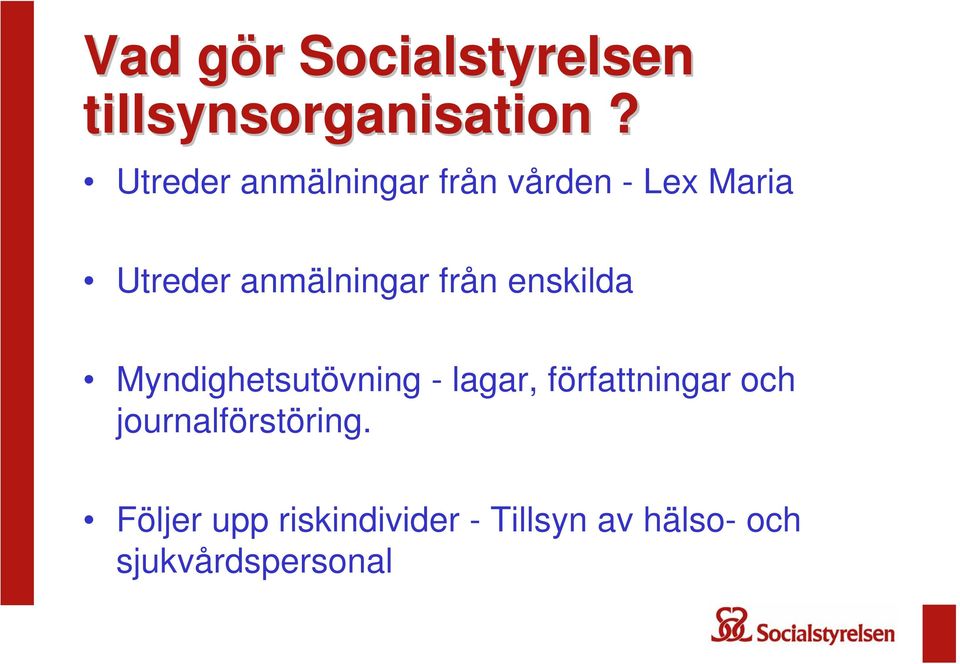 från enskilda Myndighetsutövning - lagar, författningar och