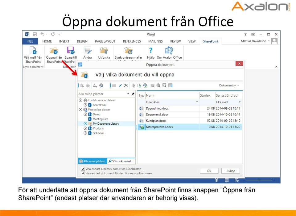 SharePoint finns knappen Öppna från