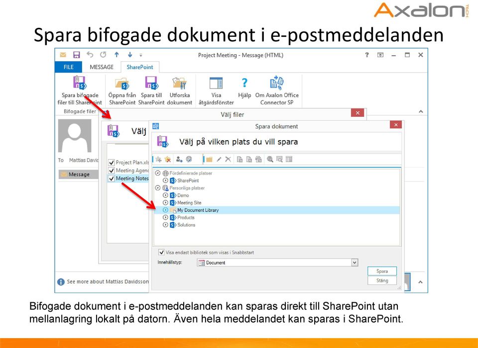 direkt till SharePoint utan mellanlagring lokalt