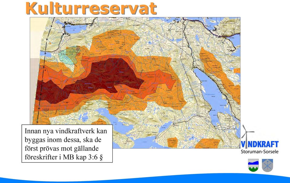 dessa, ska de först prövas