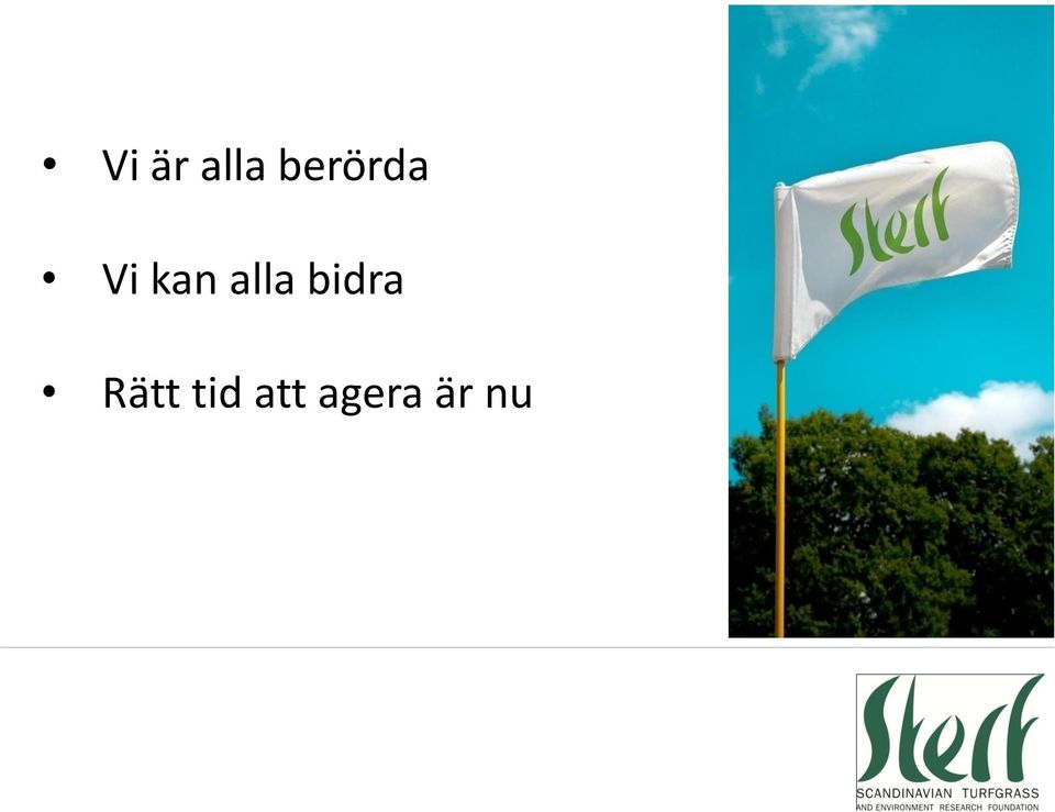 alla bidra Rätt