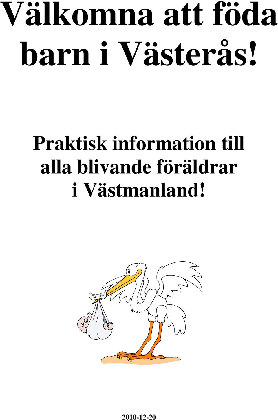 Praktisk information till