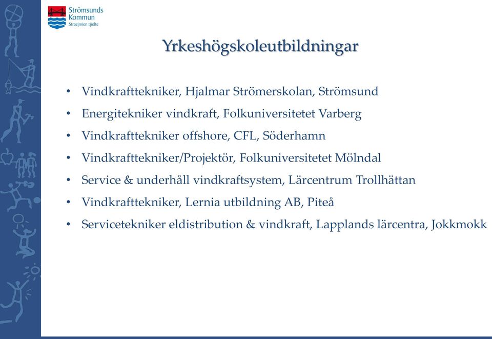 Vindkrafttekniker/Projektör, Folkuniversitetet Mölndal Service & underhåll vindkraftsystem,