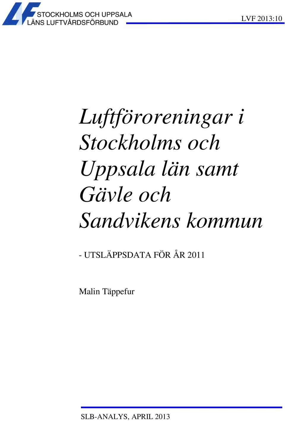 och Sandvikens kommun - UTSLÄPPSDATA