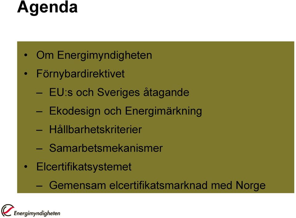 Energimärkning Hållbarhetskriterier