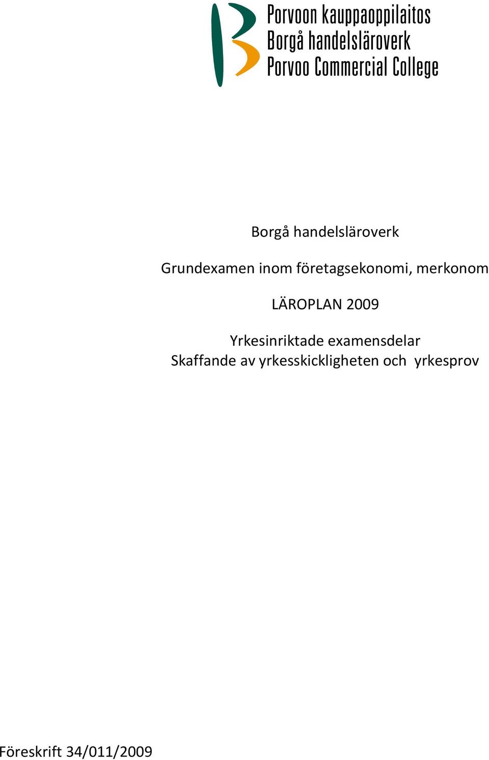 Yrkesinriktade examensdelar Skaffande av