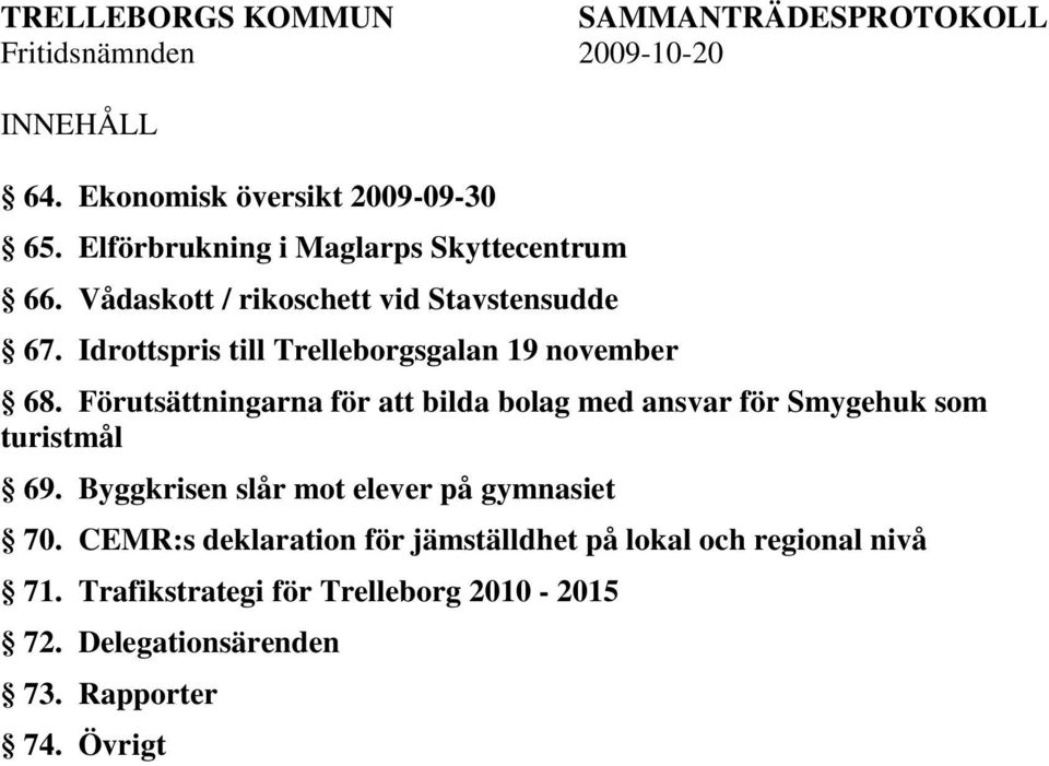 Idrottspris till Trelleborgsgalan 19 november 68.