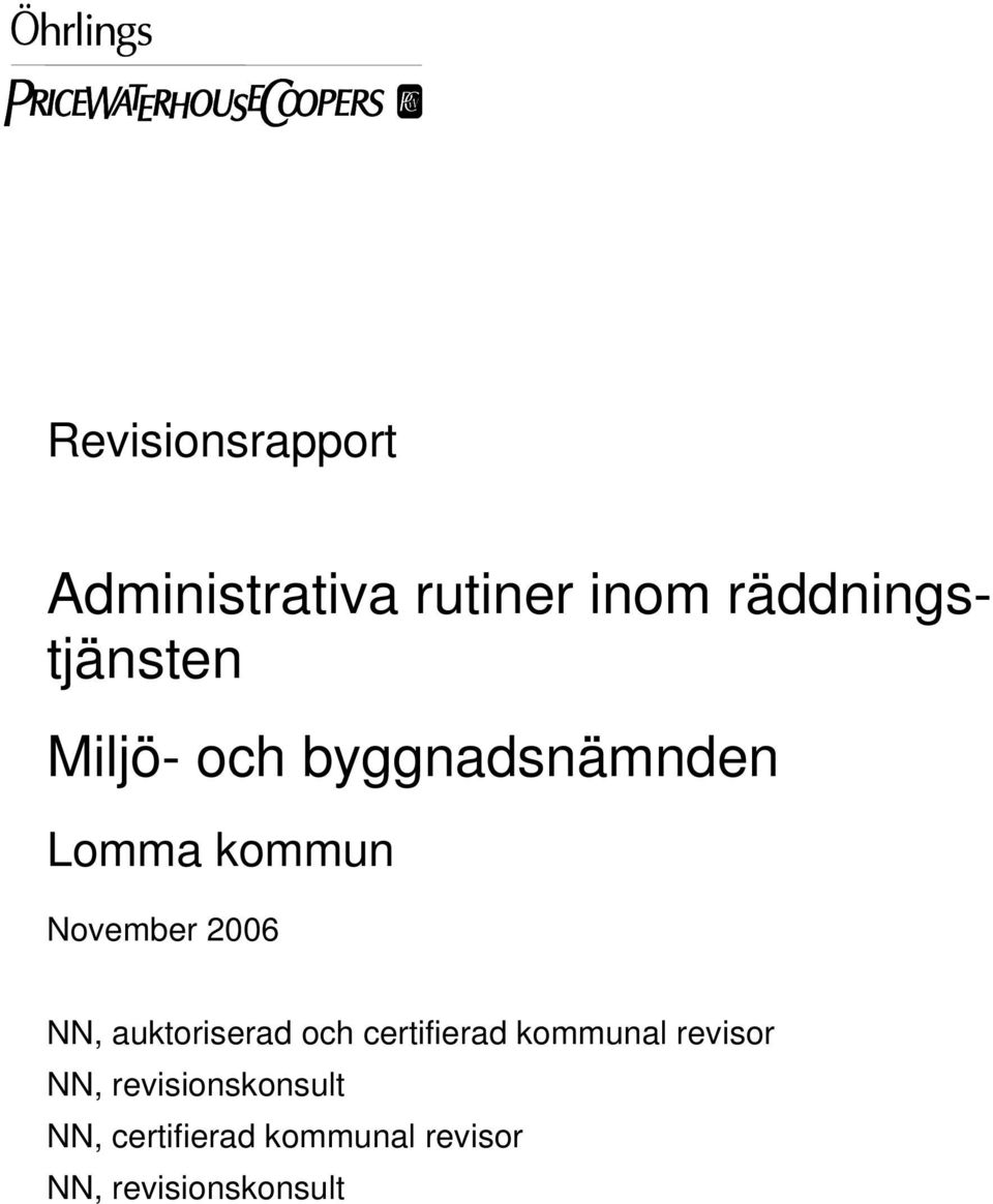 November 2006 NN, auktoriserad och certifierad kommunal