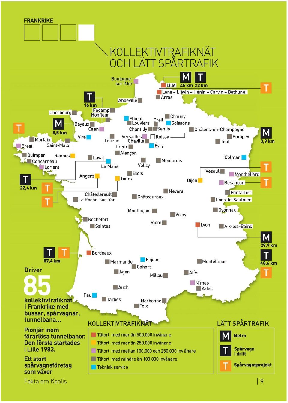 Saint-Malo Dreux Évry Quimper Alençon Rennes Laval Colmar Concarneau Montargis Lorient Le Mans Vélizy Blois Vesoul Angers Montbéliard ours Dijon Besançon 22,4 km Nevers Châtellerault Pontarlier