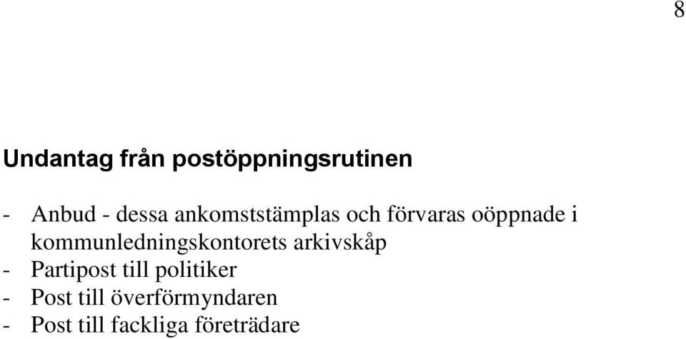 kommunledningskontorets arkivskåp - Partipost till
