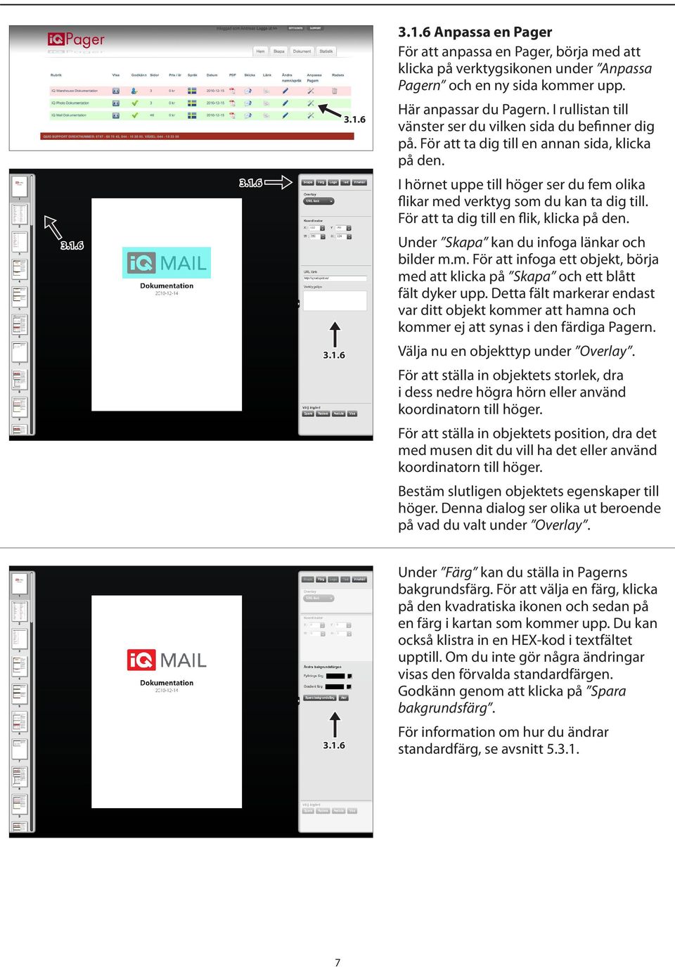 För att ta dig till en flik, klicka på den. Under Skapa kan du infoga länkar och bilder m.m. För att infoga ett objekt, börja med att klicka på Skapa och ett blått fält dyker upp.