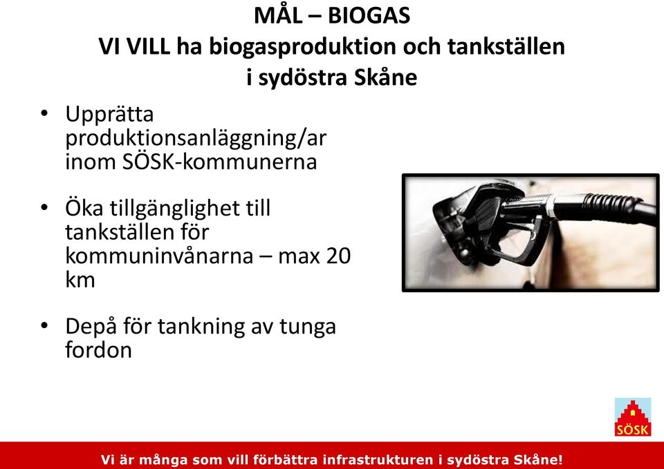 SÖSK-kommunerna Öka tillgänglighet till tankställen för