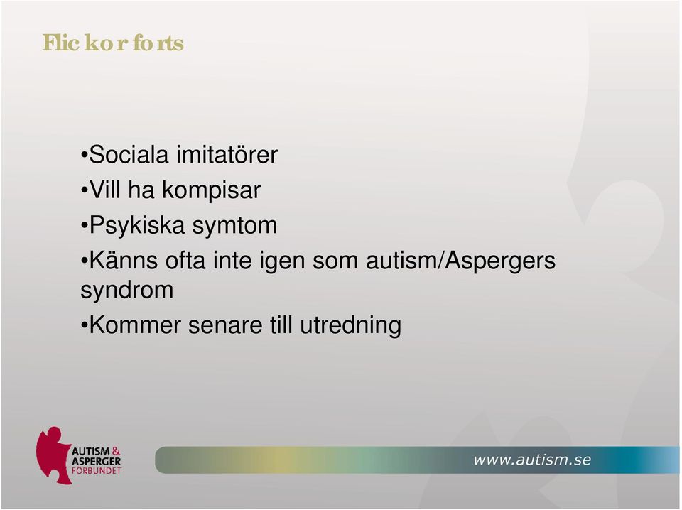 Känns ofta inte igen som