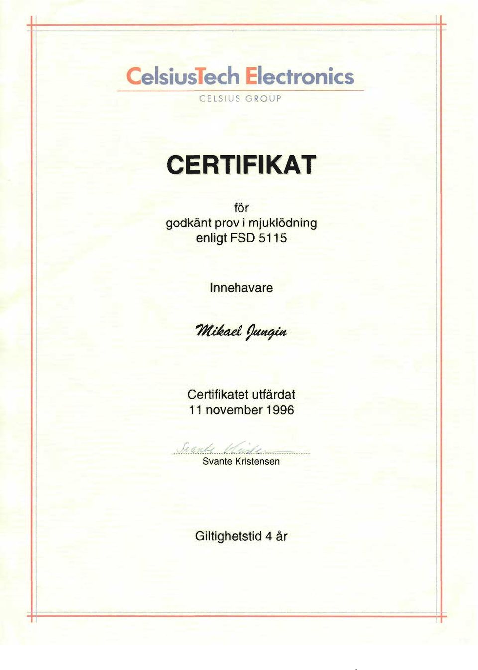 Certifikatet utfärdat utfardat 11 november1996 i. 4: e... :\'.:.. ~.