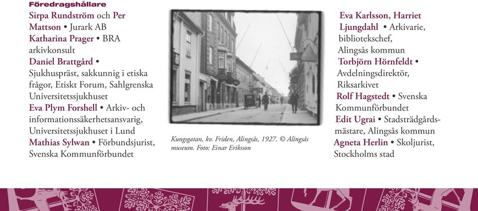 Kommunförbundet Kungsgatan, kv. Friden, Alingsås, 1927. Alingsås museum.
