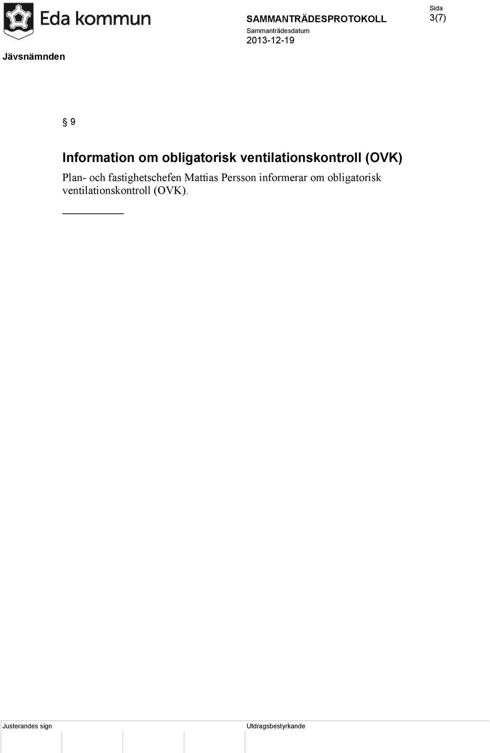 fastighetschefen Mattias Persson informerar om