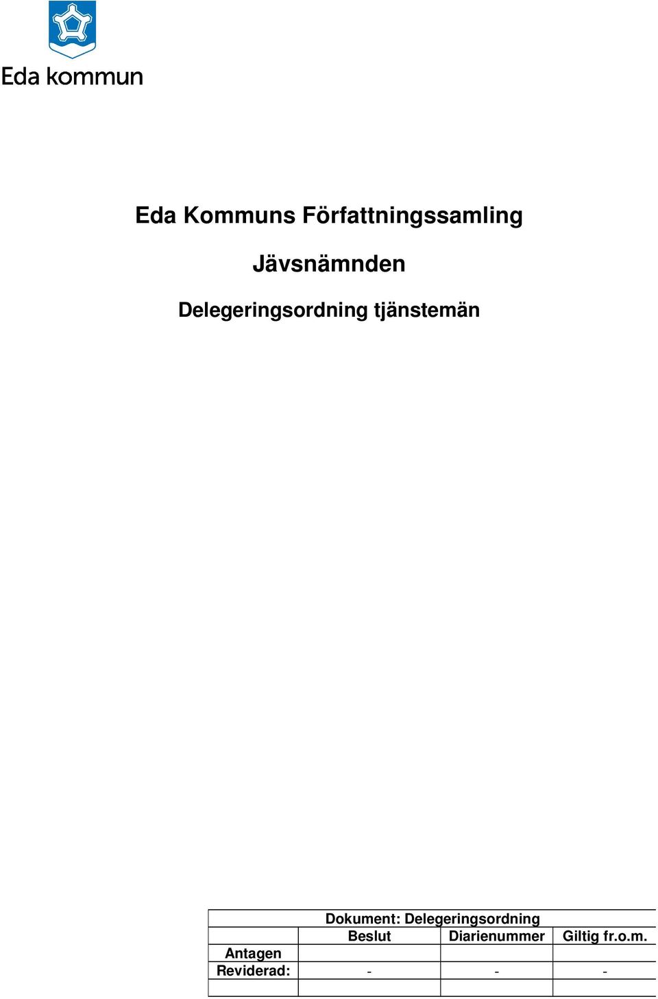 tjänstemän Dokument: Delegeringsordning