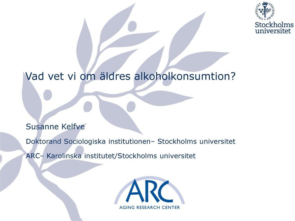 institutionen Stockholms universitet ARC