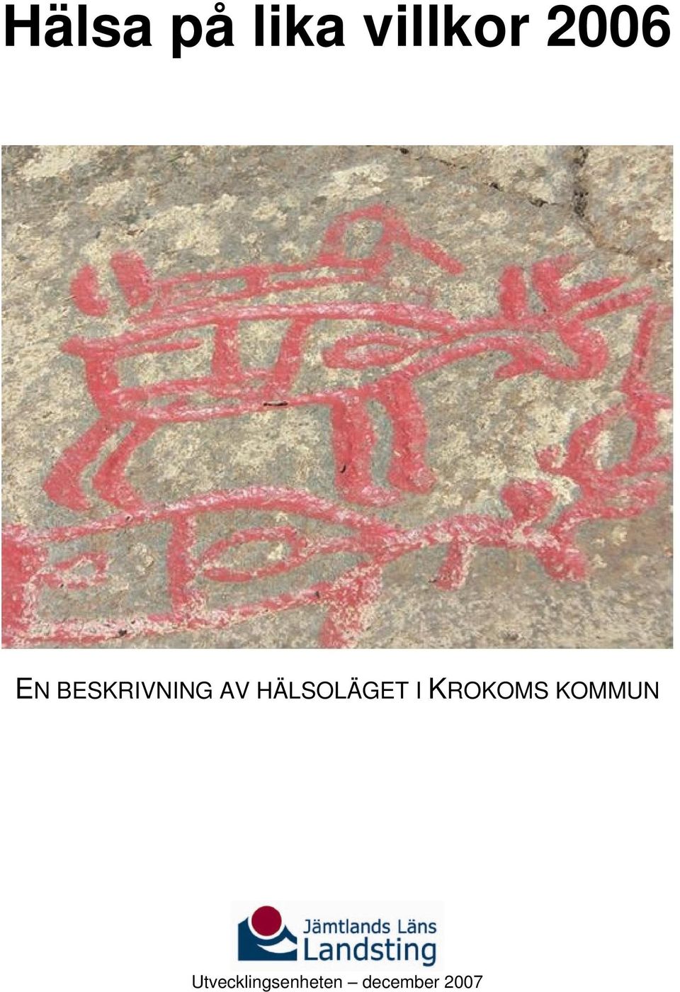 HÄLSOLÄGET I KROKOMS