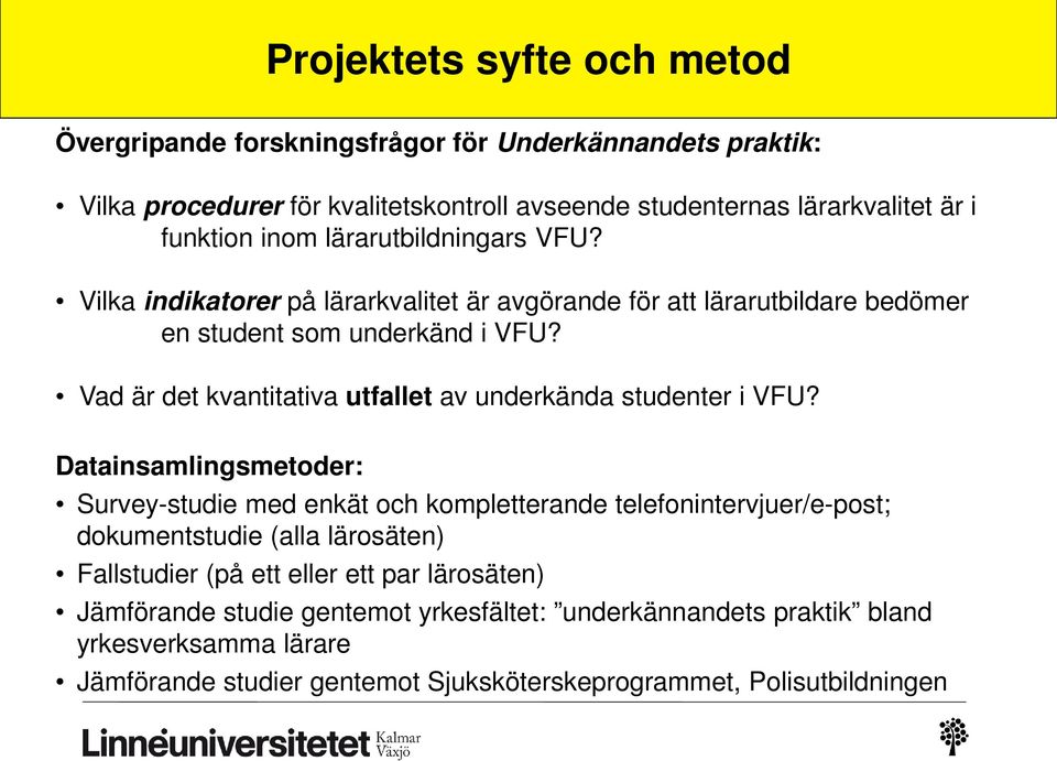 Vad är det kvantitativa utfallet av underkända studenter i VFU?