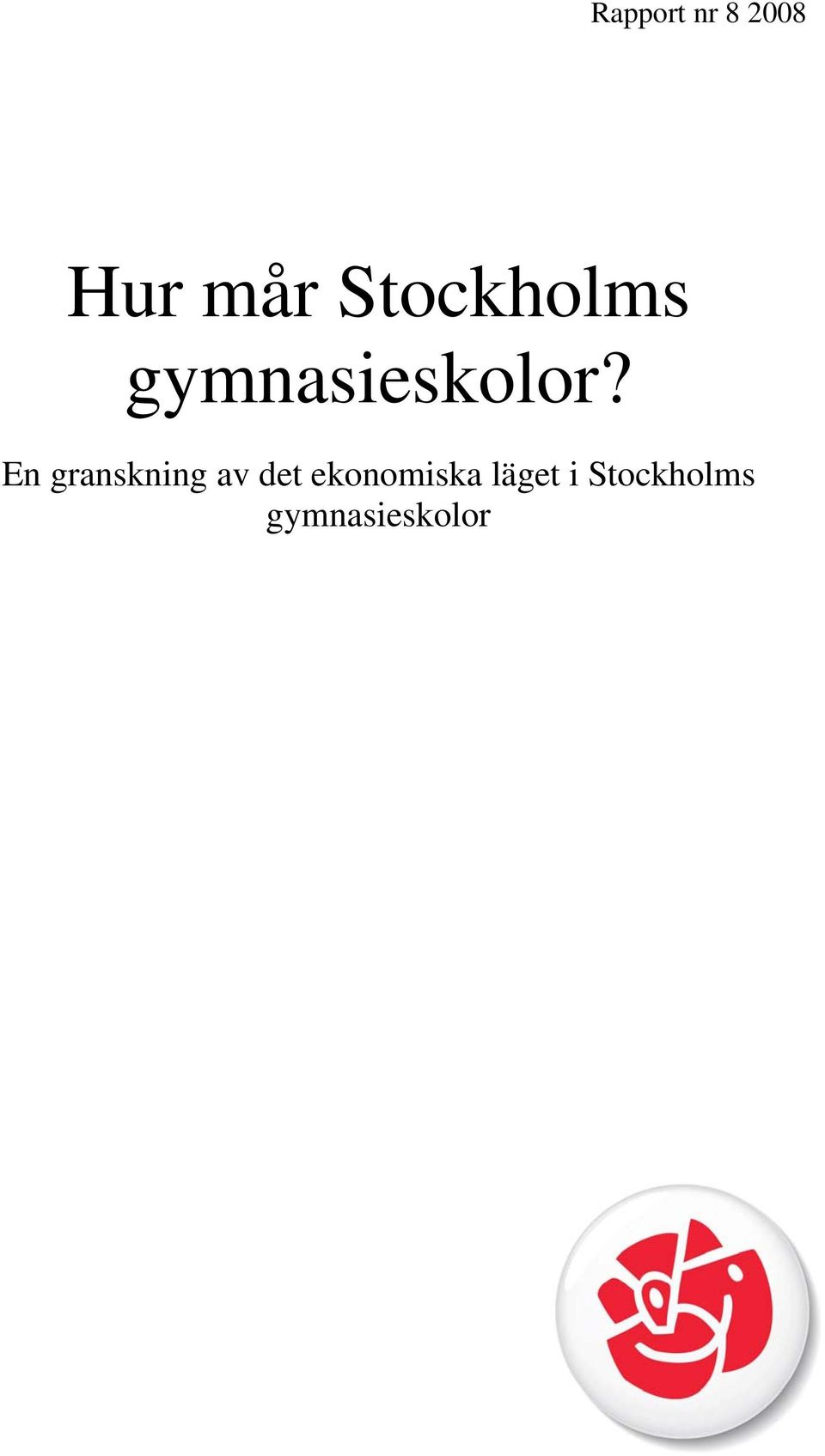 En granskning av det