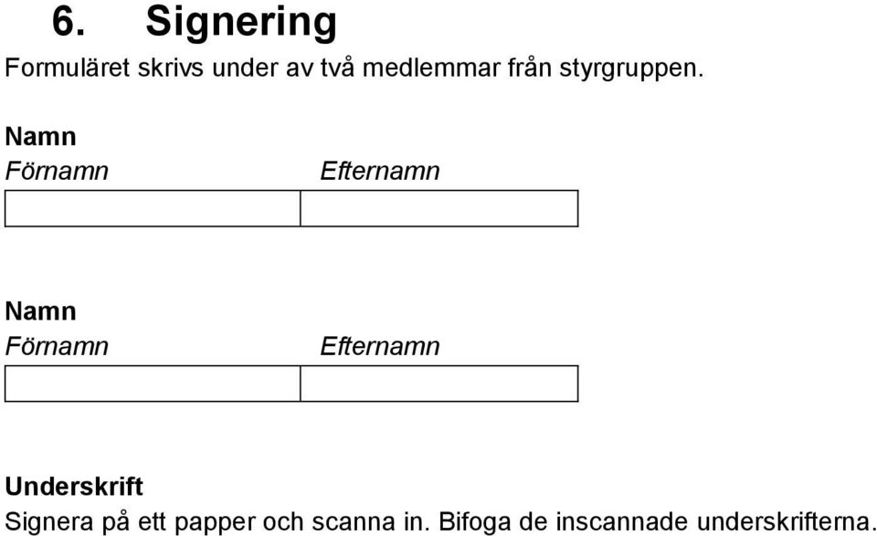 Namn Förnamn Efternamn Namn Förnamn Efternamn