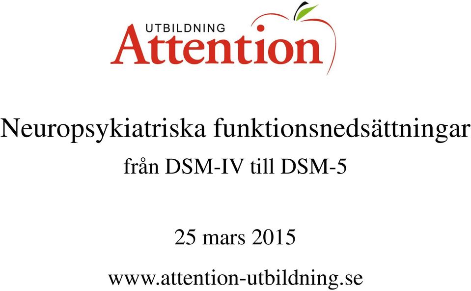 från DSM-IV till DSM-5 25