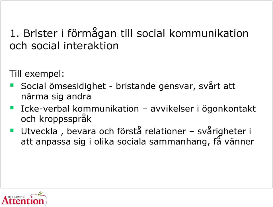 Icke-verbal kommunikation avvikelser i ögonkontakt och kroppsspråk Utveckla,