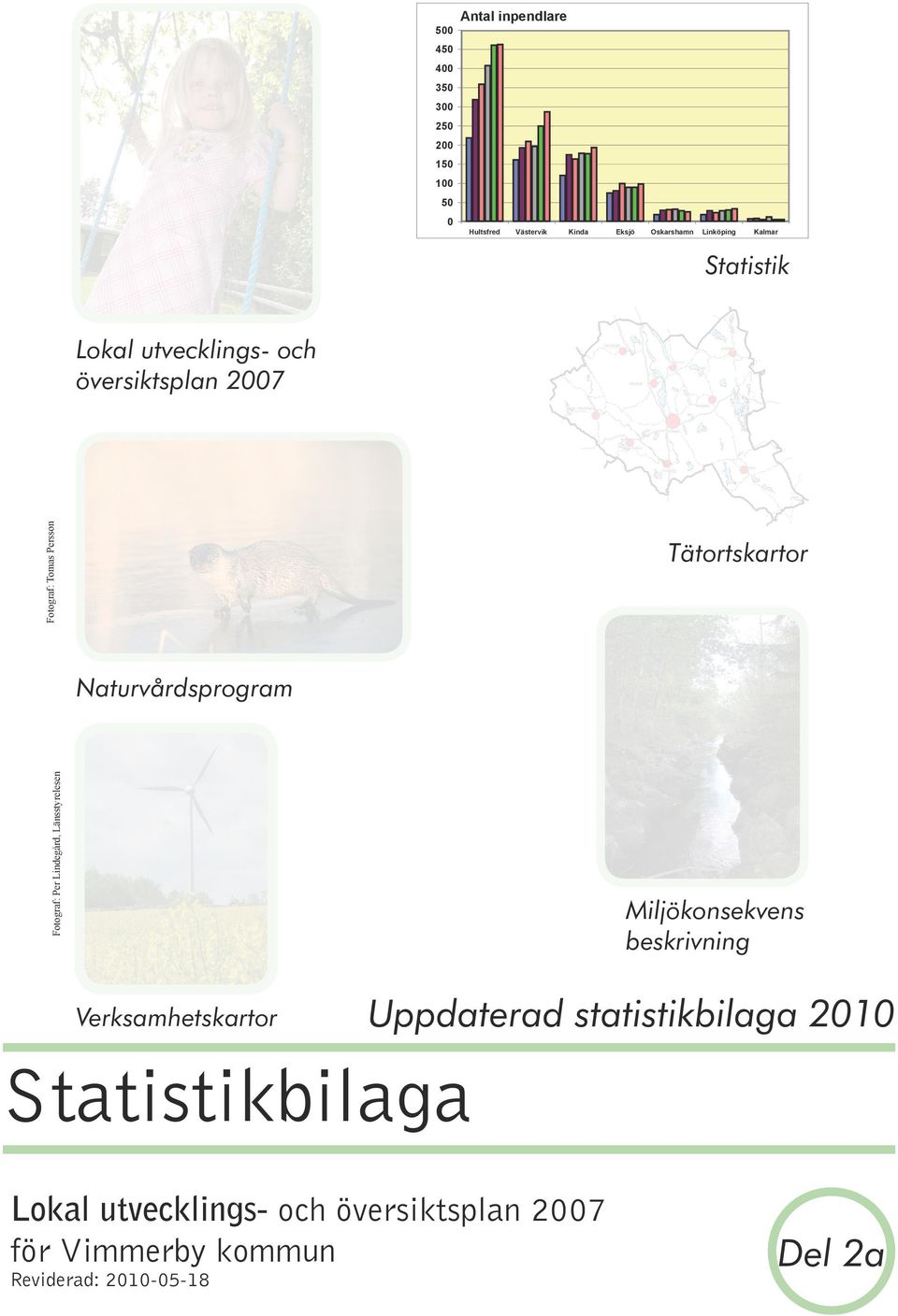 Lindegård, Länsstyrelesen Naturvårdsprogram Miljökonsekvens beskrivning Verksamhetskartor Uppdaterad